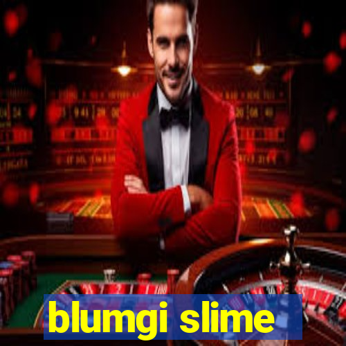 blumgi slime